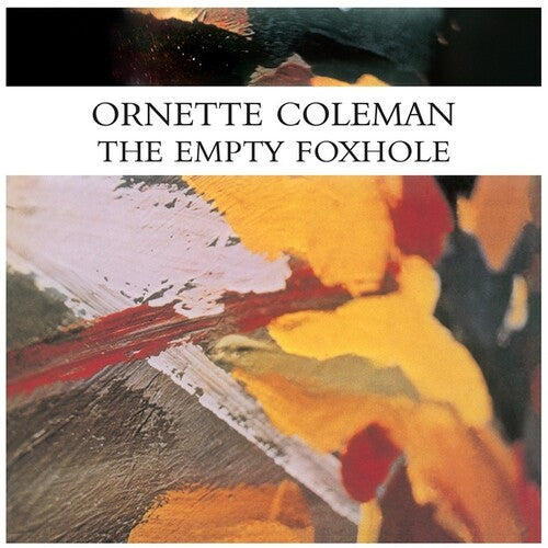 Coleman, Ornette: The Empty Foxhole