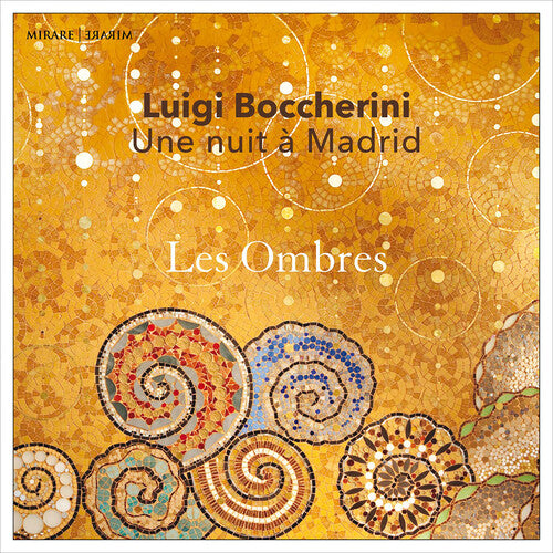 Les Ombres: Boccherini: Une Nuit A Madrid