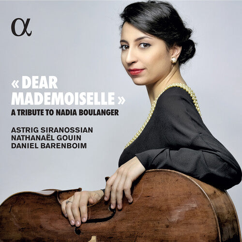 Boulanger / Gouin / Siranossian / Barenboim: Dear Mademoiselle