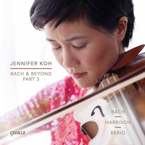 Jennifer Koh: Bach & Beyond Part 3 - COMPACT DISCS