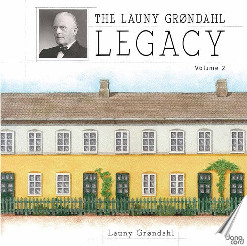 Grondahl / Danish Radio Symphony Orch / Grondahl: Launy Grondahl Legacy 2