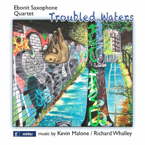 Malone / Ebonit Saxophone Quartet: Troubled Waters