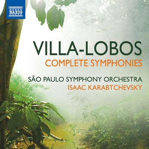 Villa-Lobos / Sao Paulo Symphony / Karabtchevsky: Complete Symphonies