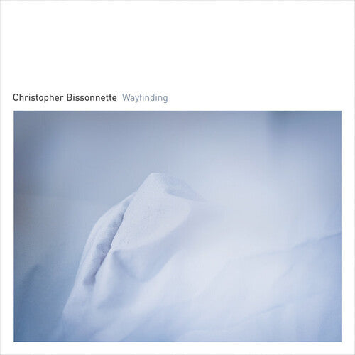 Bissonnette, Christopher: Wayfinding