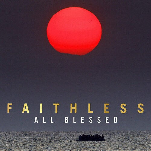 Faithless: All Blessed