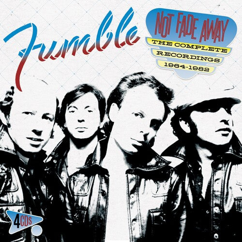 Fumble: Not Fade Away: Complete Recordings 1964-1982