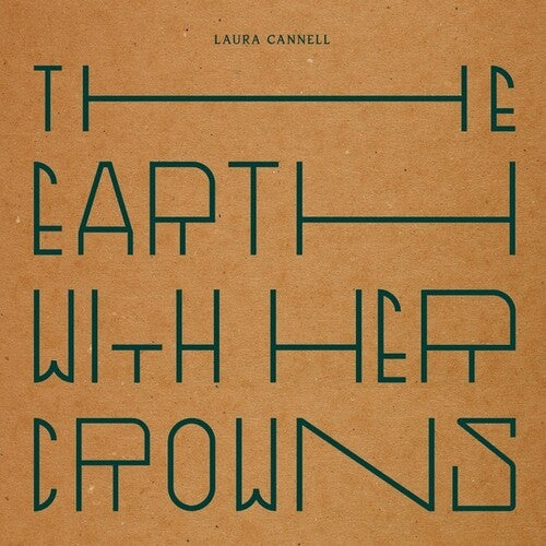 Cannell, Laura: The Earth With Her Crowns