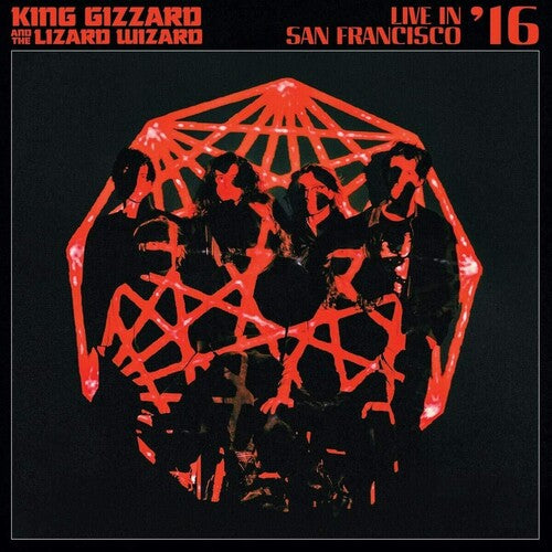 King Gizzard & the Lizard Wizard: Live In San Francisco '16