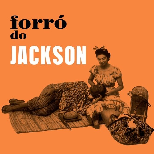 Pandeiro, Jackson Do: Forro do Jackson