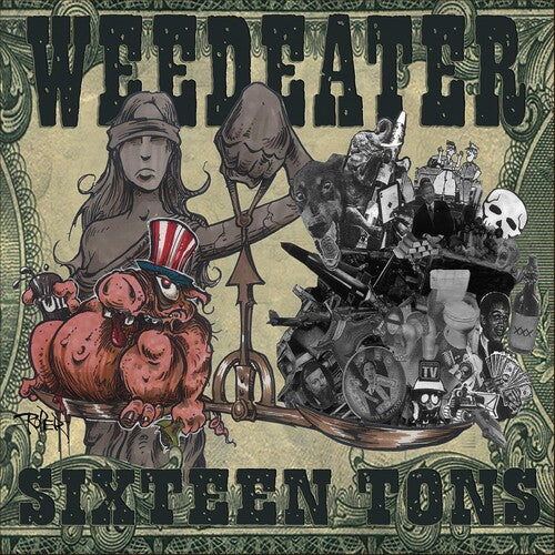 Weedeater: Sixteen Tons