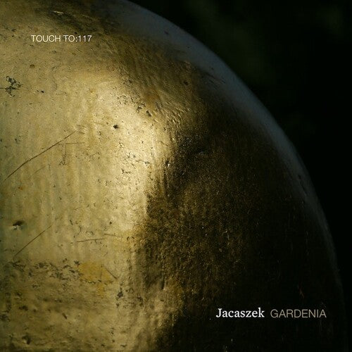 Jacaszek: Gardenia