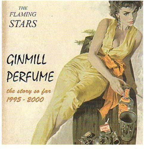 The Flaming Stars: Ginmill Perfume - COMPACT DISCS