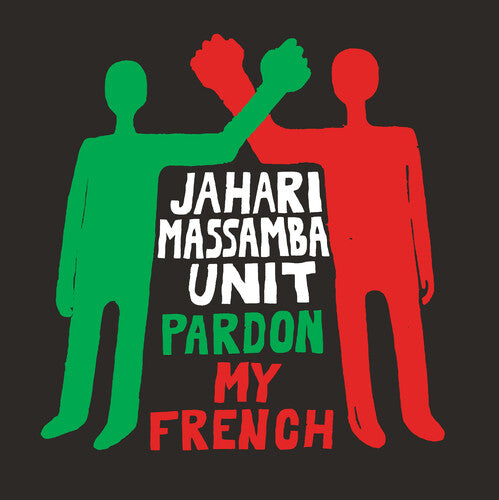 Jahari Massamba Unit: Pardon My French - VINYL LP