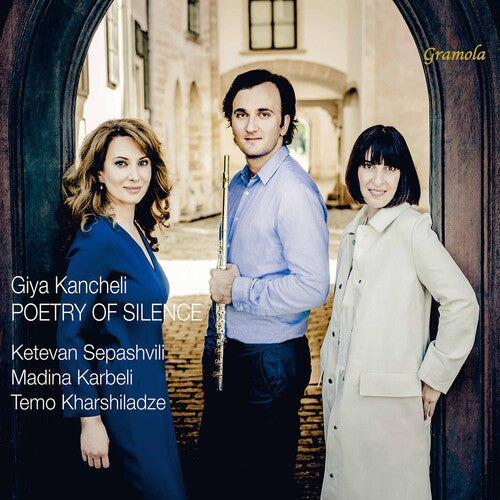 Kancheli / Sepashvili / Karbeli: Poetry Of Silence