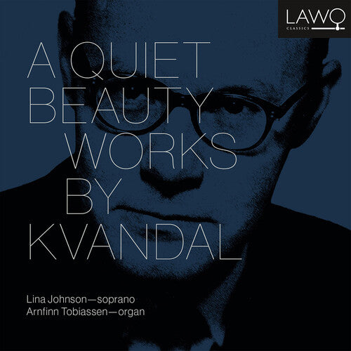 Kvandal / Johnson / Tobiassen: Quiet Beauty