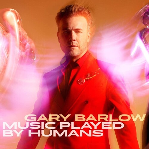 Barlow, Gary: Music Played By Humans [Heavyweight Gatefold Red Colored Vinyl]