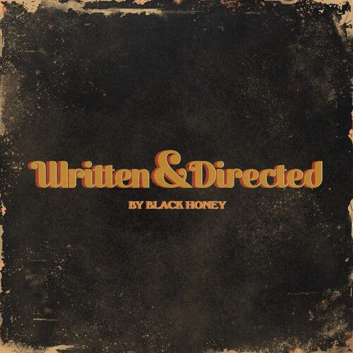 Black Honey: Written & Directed