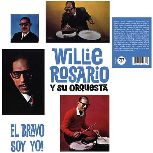 Rosario, Willie: El Bravo Soy Yo