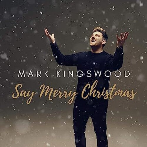 Kingswood, Mark: Say Merry Christmas