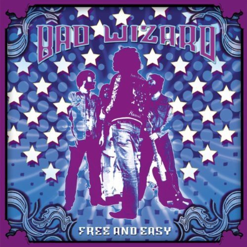 Bad Wizard: Free and Easy - COMPACT DISCS