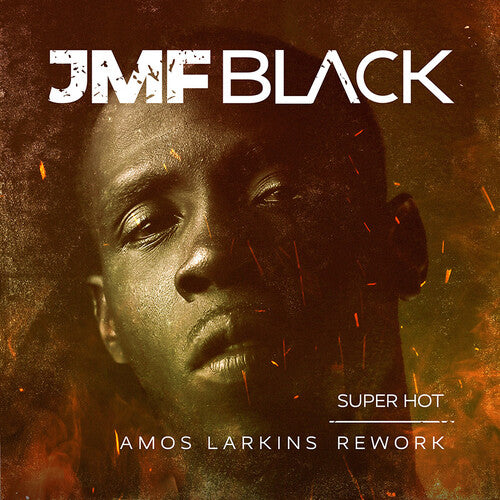 Jmf Black: Super Hot - Amos Larkins Rework