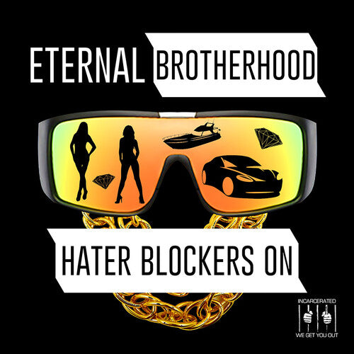 Eternal Brotherhood: Hater Blockers On