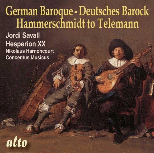 Savall, Jordi / Hesperion XX / Harnoncourt, Nikolaus: German Baroque: From Hammerschmidt to Telemann