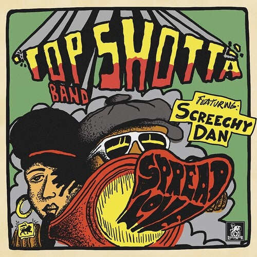 Top Shotta Band / Screechy Dan: Spread Love