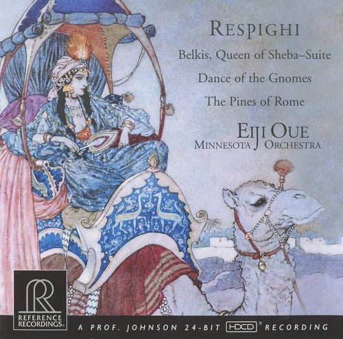 Respighi / Shelton / Oue / Minnesota Orchestra: Belkis Queen of Sheba Suite / Pines of Rome