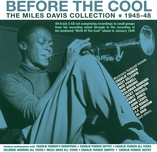 Davis, Miles: Before The Cool: The Miles Davis Collection 1945-48