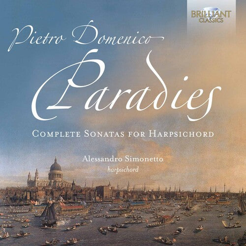 Paradies / Simonetto: Complete Sonatas Harpsichord