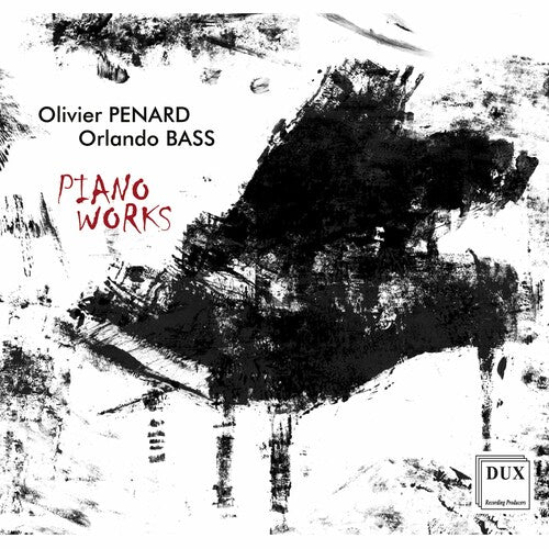 Penard / Orlando Bass: Piano Works