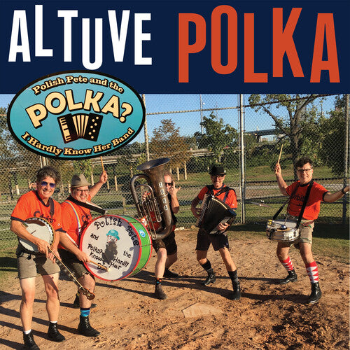 Polish Pete & the Polka Dot / I Hardly Know Her: Altuve Polka