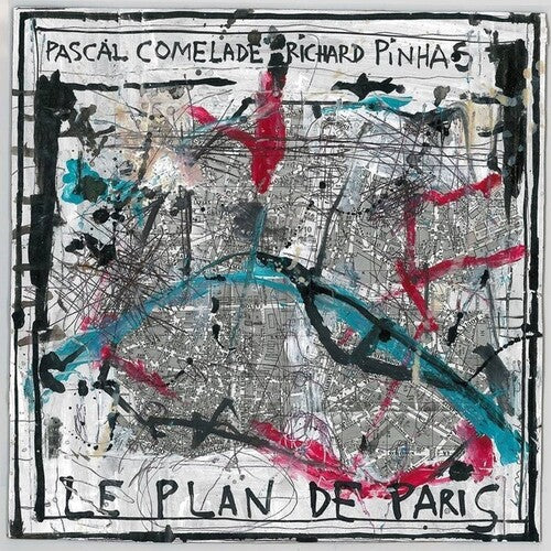 Comelade, Pascal / Pinhas, Richard: Le Plan De Paris