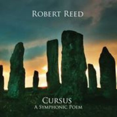 Reed, Robert: Cursus A Symphonic Poem