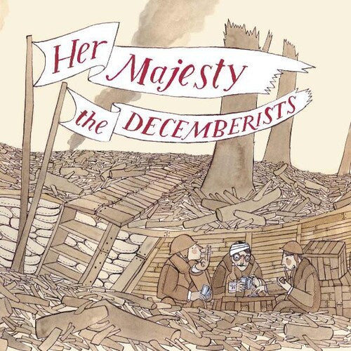 Decemberists: Her Majesty The Decemberists