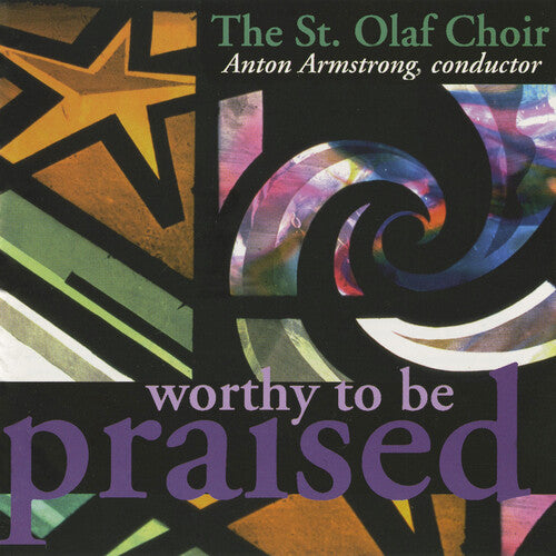 St Olaf Choir: Worthy to Be Praised