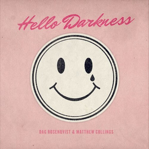 Collings, Matthew & Dag Rosenqvist: Hello Darkness - VINYL LP