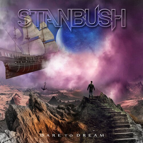 Bush, Stan: Dare To Dream