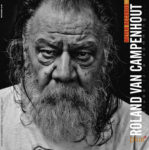 Campenhout, Roland Van: Dah Blues Iz-a-comming ..plus[+]