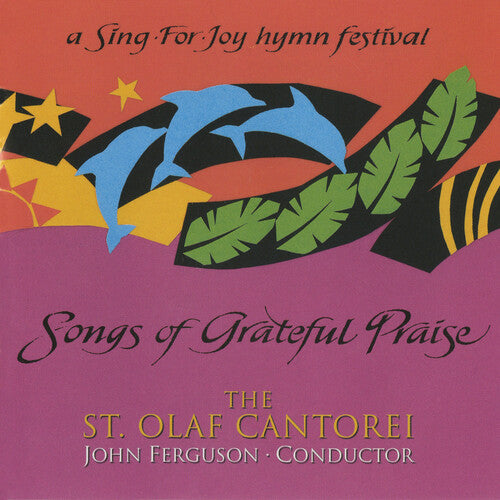 St Olaf Cantorei / Ferguson: Songs of Grateful Praise