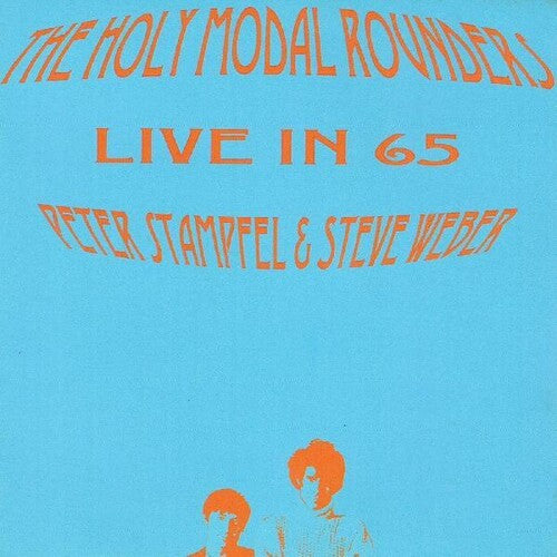 Holy Modal Rounders: Live In 65