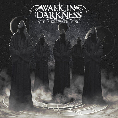 Walk in Darkness: In The Shadows Of Things