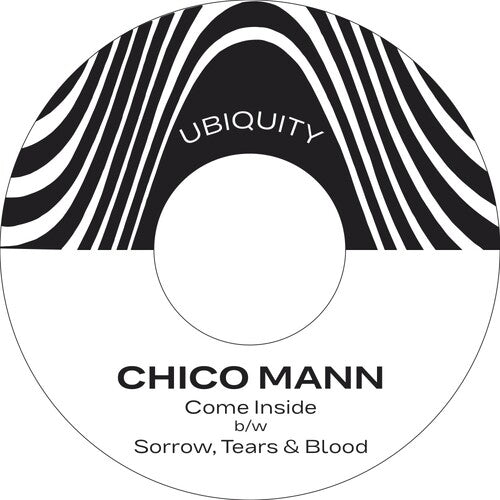 Mann, Chico: Come Inside / Sorrow Tears & Blood