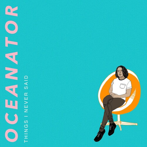 Oceanator: Things I Never Said