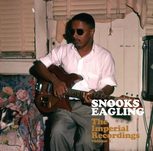 Eaglin, Snooks: The Imperial Recordings Vol. 1