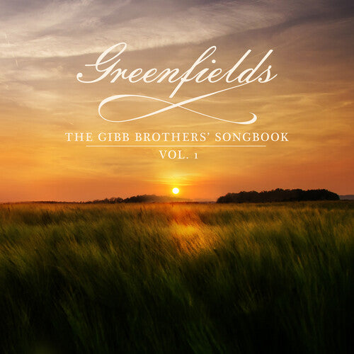 Gibb, Barry: Greenfields: Gibb Brothers' Songbook Vol 1