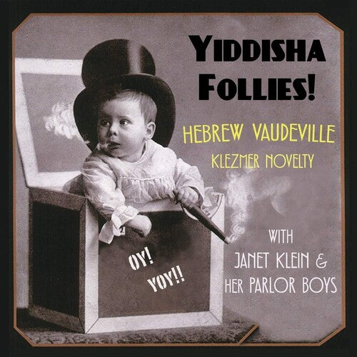 Klein, Janet & Her Parlor Boys: Yiddisha Follies