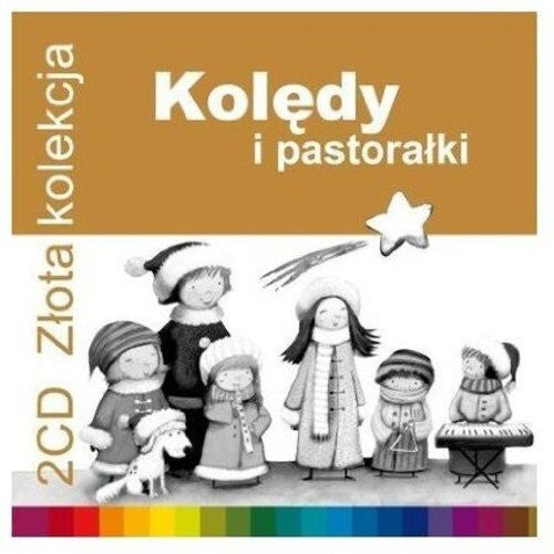 Zlota Kolekcja: Koledy I Pastoralki / Various: Zlota Kolekcja: Koledy I Pastoralki / Various