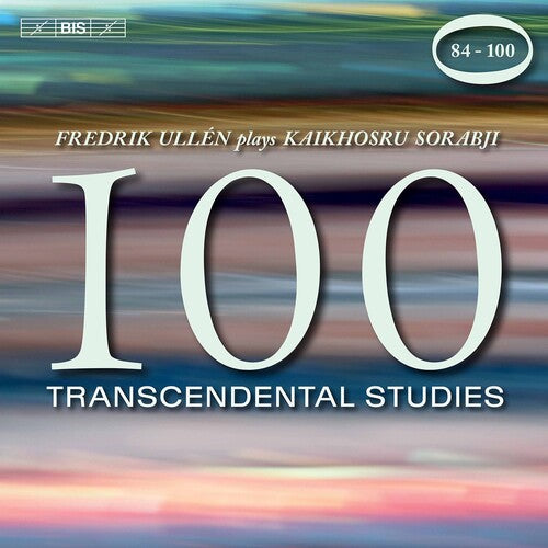 Sorabji / Ullen: 100 Transcendental Studies